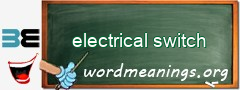 WordMeaning blackboard for electrical switch